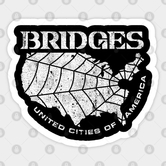 BRIDGES (Variant) Sticker by huckblade